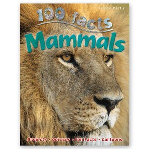 Пізнавальні книги: 100 Facts Mammals