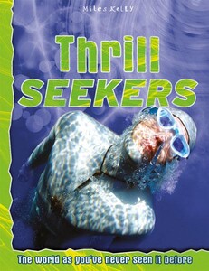 Познавательные книги: Thrill Seekers