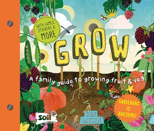 Энциклопедии: Grow: A Family Guide to Growing Fruit and Veg