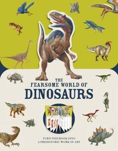 The Fearsome World of Dinosaurs [Carlton]