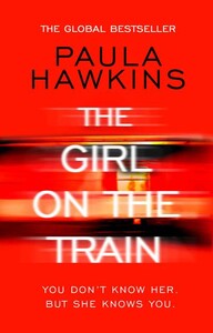 Художні: The Girl on the Train (Paula Hawkins) (9781784161101)
