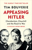 Appeasing Hitler: Chamberlain, Churchill and the Road to War [Random House]