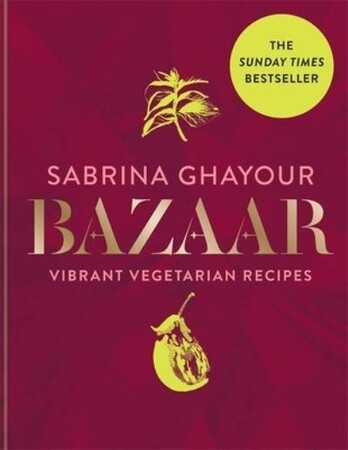 Кулінарія: їжа і напої: Bazaar: Vibrant vegetarian and plant-based recipes [Octopus Publishing]