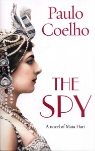 Книги для взрослых: The Spy (Paulo Coelho)