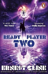 Книги для дорослих: Ready Player Two: The highly anticipated sequel to READY PLAYER ONE, Paperback [Cornerstone]