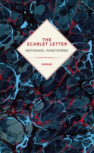 The Scarlet Letter (Vintage Past) (Nathaniel Hawthorne)