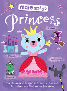 Книги для дітей: Make & Do: Princess