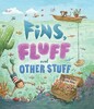 Storytime: Fins, Fluff and Other Stuff
