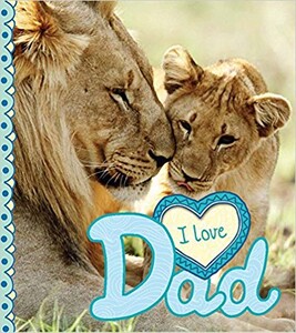 Книги для детей: I Love: Dad
