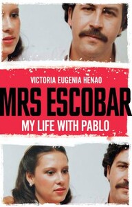 Книги для взрослых: Mrs Escobar: My life with Pablo [Paperback] [Ebury]