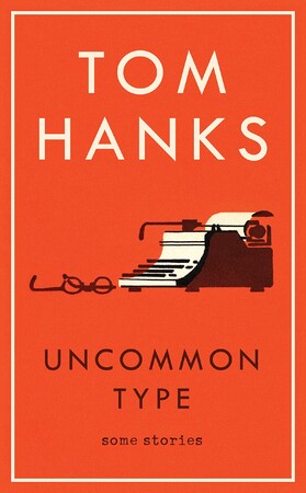Художні: Uncommon Type: Some Stories [Paperback] (9781785151521)