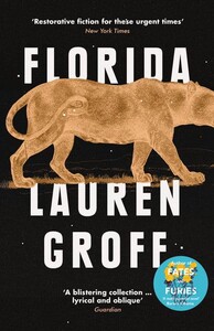 Книги для дорослих: Florida (Lauren Groff)