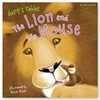 Aesop's Fables The Lion and the Mouse
