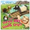 My Fairytale Time The Three Billy Goats Gruff