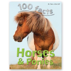 Книги для дітей: 100 Facts Horses and Ponies