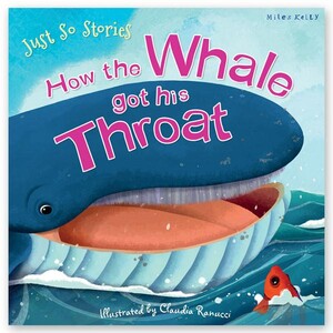 Книги про животных: Just So Stories How the Whale got his Throat