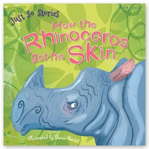 Книги про животных: Just So Stories How the Rhinoceros got his Skin