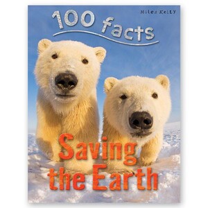 Книги для дітей: 100 Facts Saving the Earth