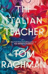 Художні: The Italian Teacher (Tom Rachman)