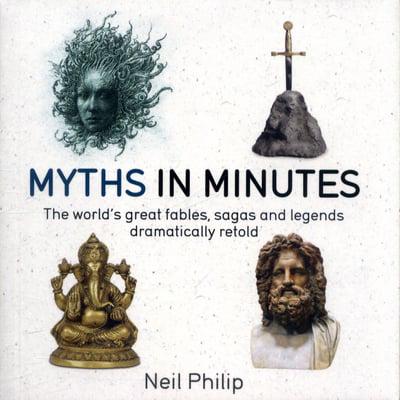 Художні: Myths in Minutes - IN MINUTES (Neil Philip)