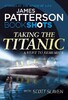 Patterson BookShots: Taking the Titanic [Cornerstone]