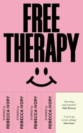 Художественные: Free Therapy [Jonathan Cape Ltd]
