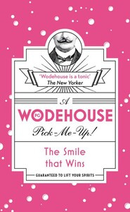 Художні: The Smile That Wins (P. G Wodehouse)