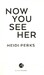 Now You See Her (Heidi Perks) дополнительное фото 2.