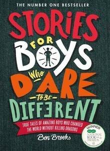 Художні книги: Stories for Boys Who Dare to be Different [Quercus Publishing]