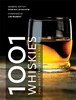 1001 Whiskies You Must Try Before You Die - 1001