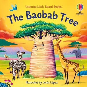 Книги для детей: Little Board Book: The Baobab Tree [Usborne]
