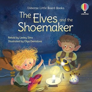 Художественные книги: Little Board Book: The Elves and the Shoemaker [Usborne]