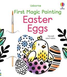 Книги для дітей: First Magic Painting Easter Eggs [Usborne]