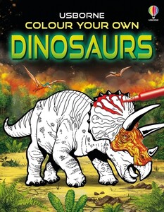 Книги для дітей: Colour Your Own Dinosaurs [Usborne]