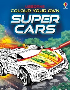 Рисование, раскраски: Colour Your Own Supercars [Usborne]