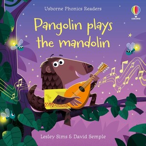 Обучение чтению, азбуке: Pangolin plays the mandolin [Usborne]