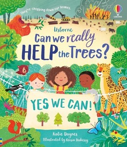 Книги для дітей: Can we really help the trees? [Usborne]