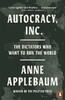 Autocracy, Inc: The Dictators Who Want to Run the World [Paperback] [Penguin]