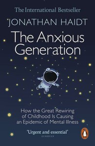 Книги для взрослых: The Anxious Generation [Penguin]