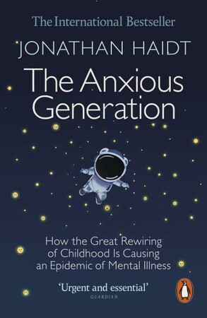 Психология, взаимоотношения и саморазвитие: The Anxious Generation [Penguin]