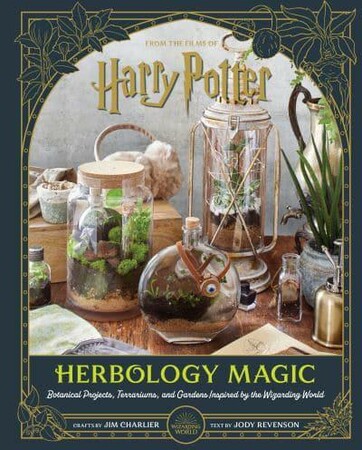 Фауна, флора і садівництво: Harry Potter. Herbology Magic: Botanical Projects, Terrariums, and Gardens Inspired by the Wizarding