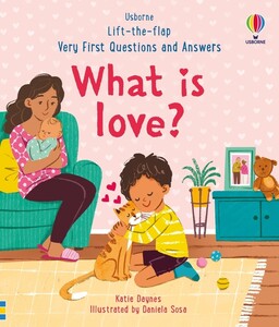 З віконцями і стулками: Very First Questions & Answers: What is love? [Usborne]