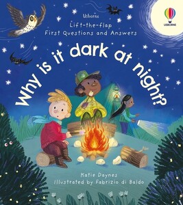 Інтерактивні книги: First Questions & Answers: Why is it dark at night? [Usborne]