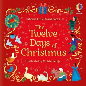 Художні книги: Little Board Book: The Twelve Days of Christmas [Usborne]