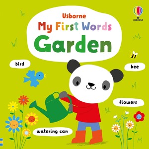 Книги про тварин: My First Words Book Garden [Usborne]