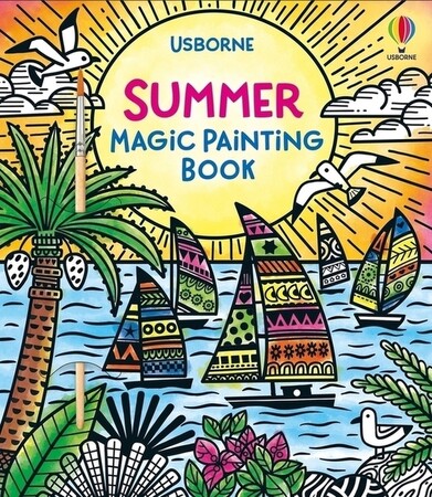 Малювання, розмальовки: Summer Magic Painting Book [Usborne]
