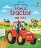 Peep Inside: How a Tractor Works [Usborne]