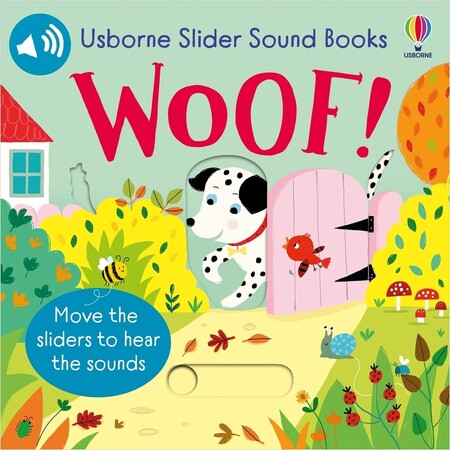 З рухомими елементами: Slider Sound Book: Woof! [Usborne]