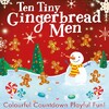 Ten Tiny Gingerbread Men