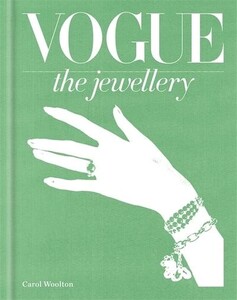 Книги для дорослих: Vogue the Jewellery - Vogue (9781840916577)